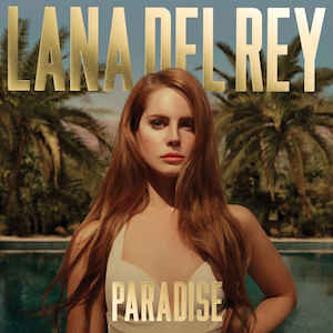 Born to Die — The Paradise Edition by Lana Del Rey