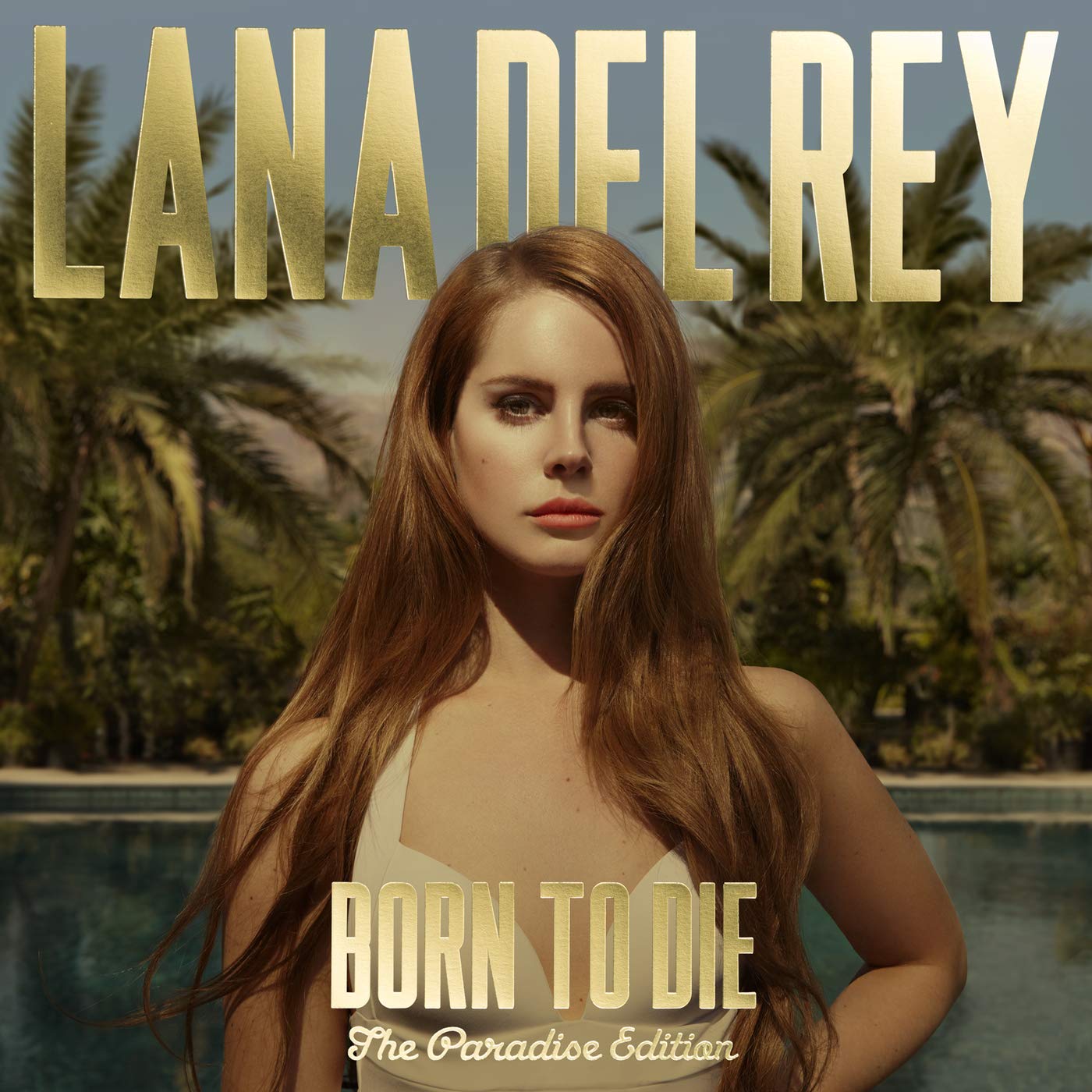 Born to Die: The Paradise Edition by Lana Del Rey